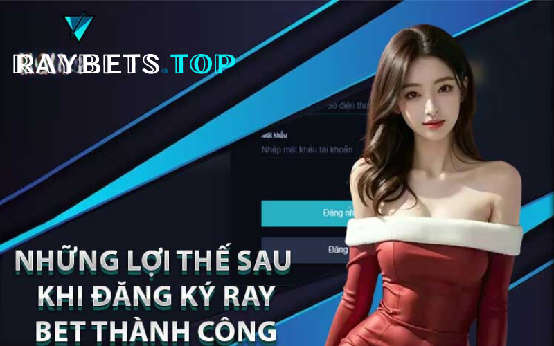 Những Lưu Ý Quan Trọng Khi Đăng Ký Tài Khoản Raybet