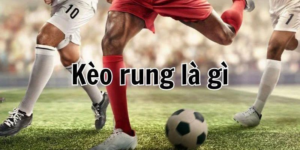 Kèo rung là cách đặt cược khi trận đấu đang diễn ra